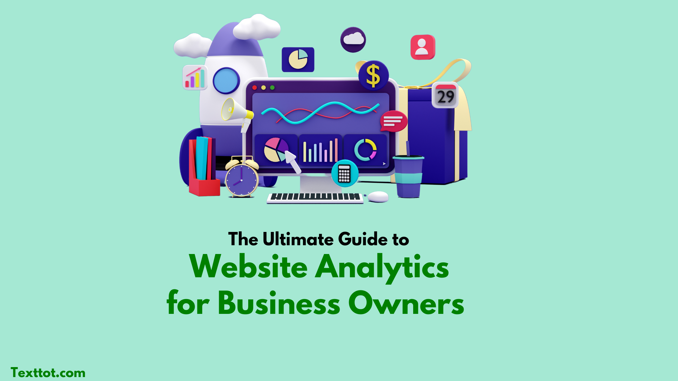 You are currently viewing The Ultimate Guide to Website Analytics for Business Owners