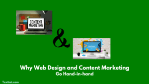 Read more about the article Why Web Design and Content Marketing Go Hand-in-Hand 