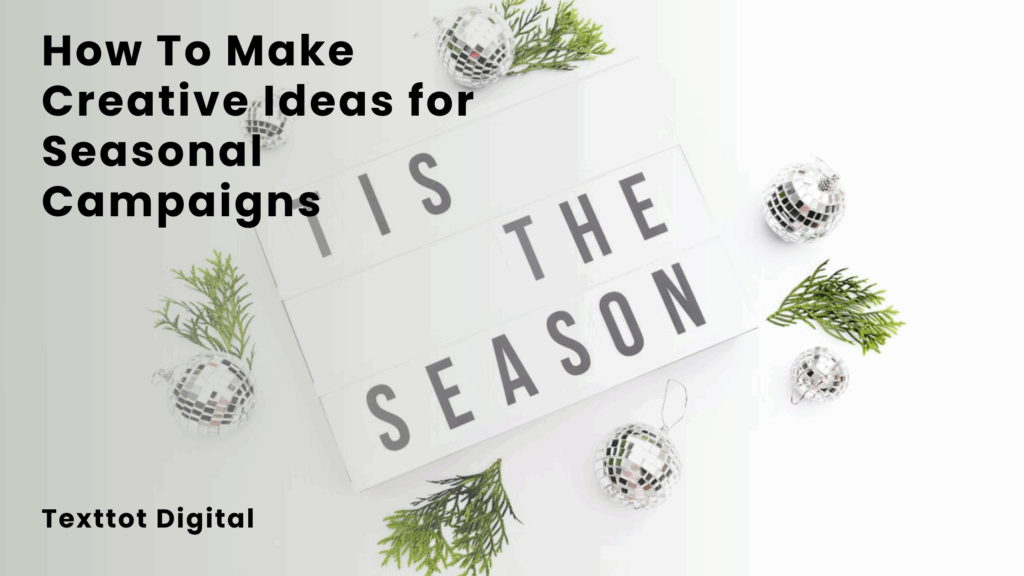 Seasonal Campaigns to Boost Engagement