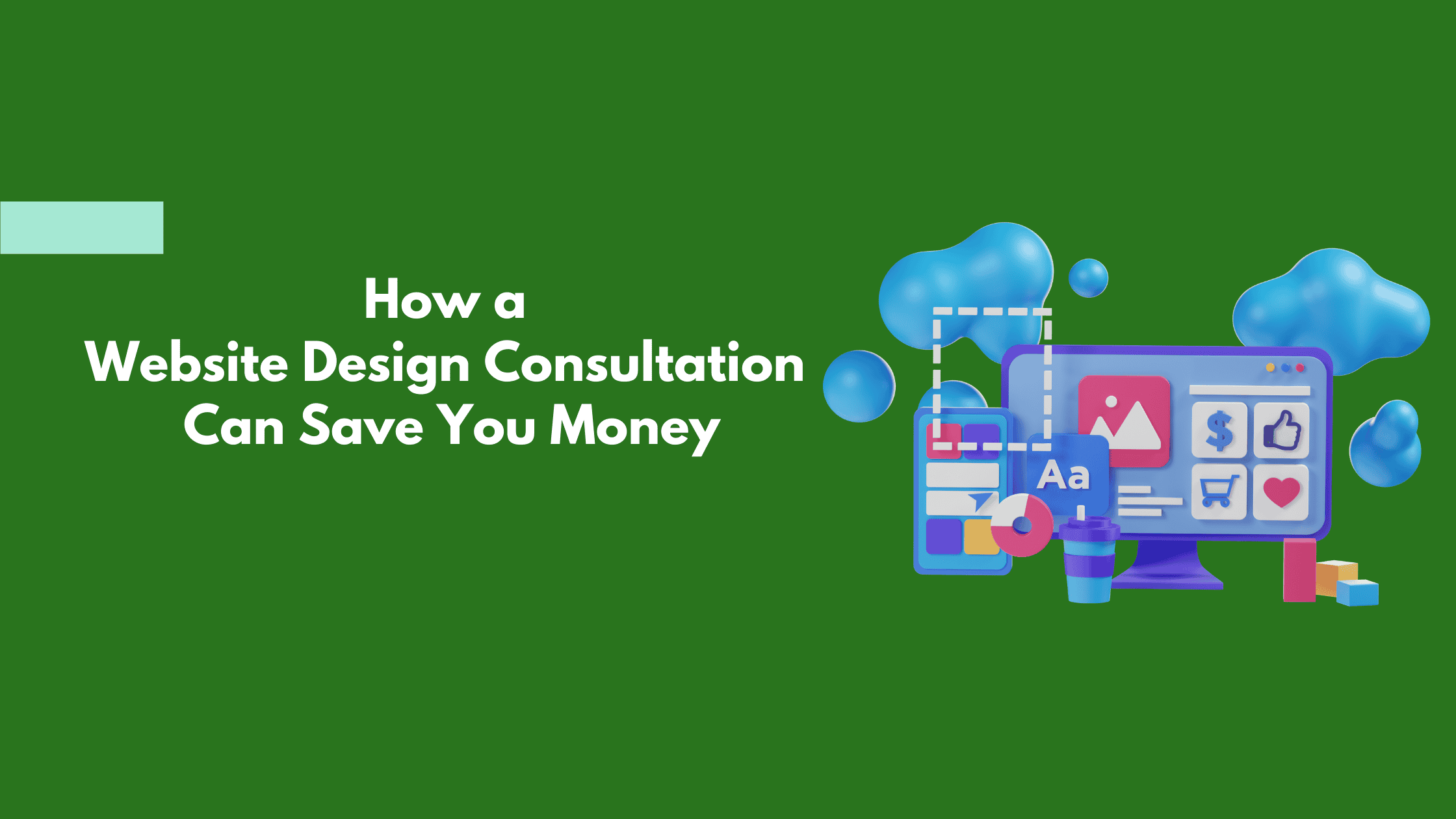 How a Website Design Consultation Can Save You Money