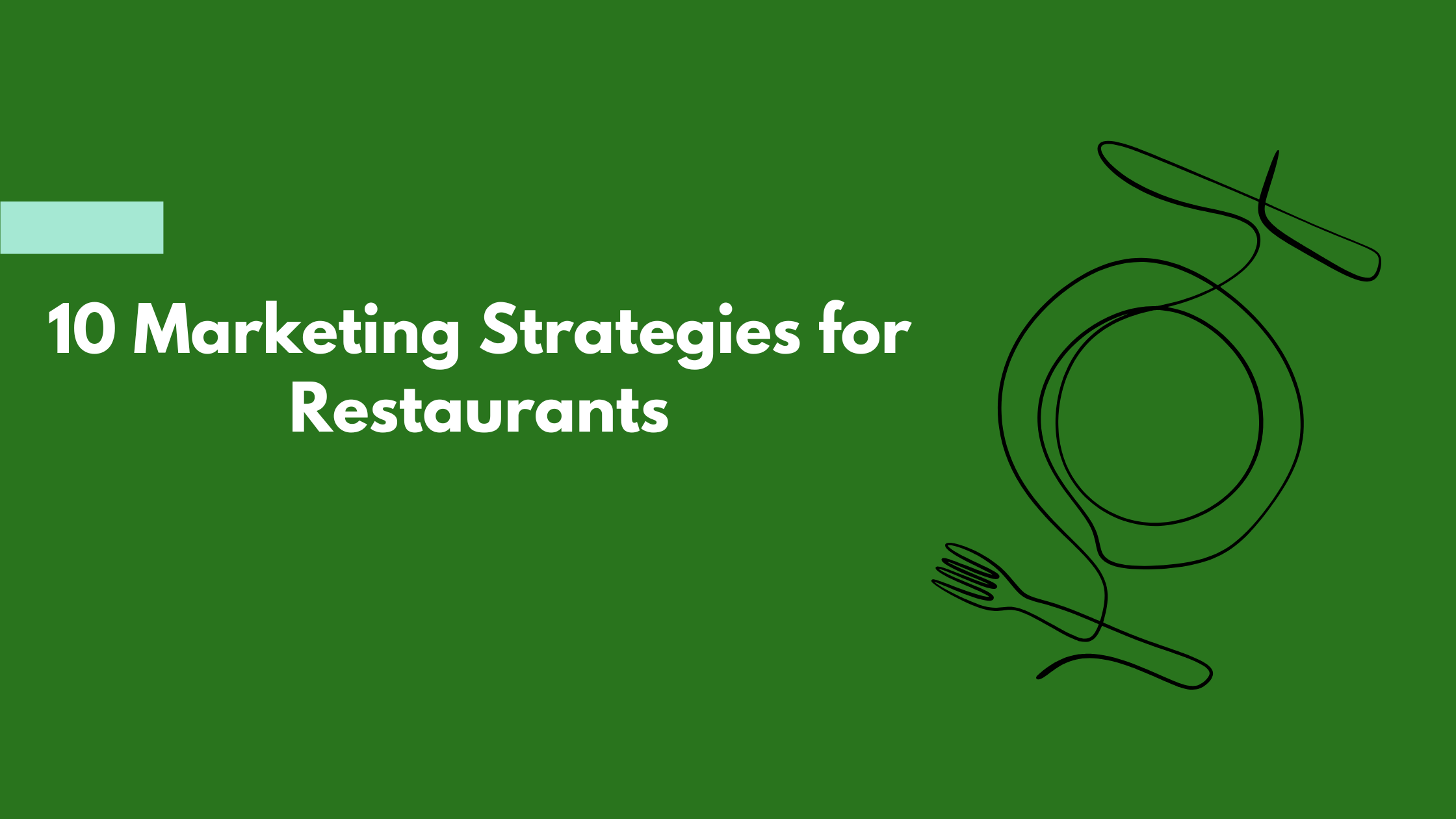 You are currently viewing 10 Marketing Strategies for Restaurants