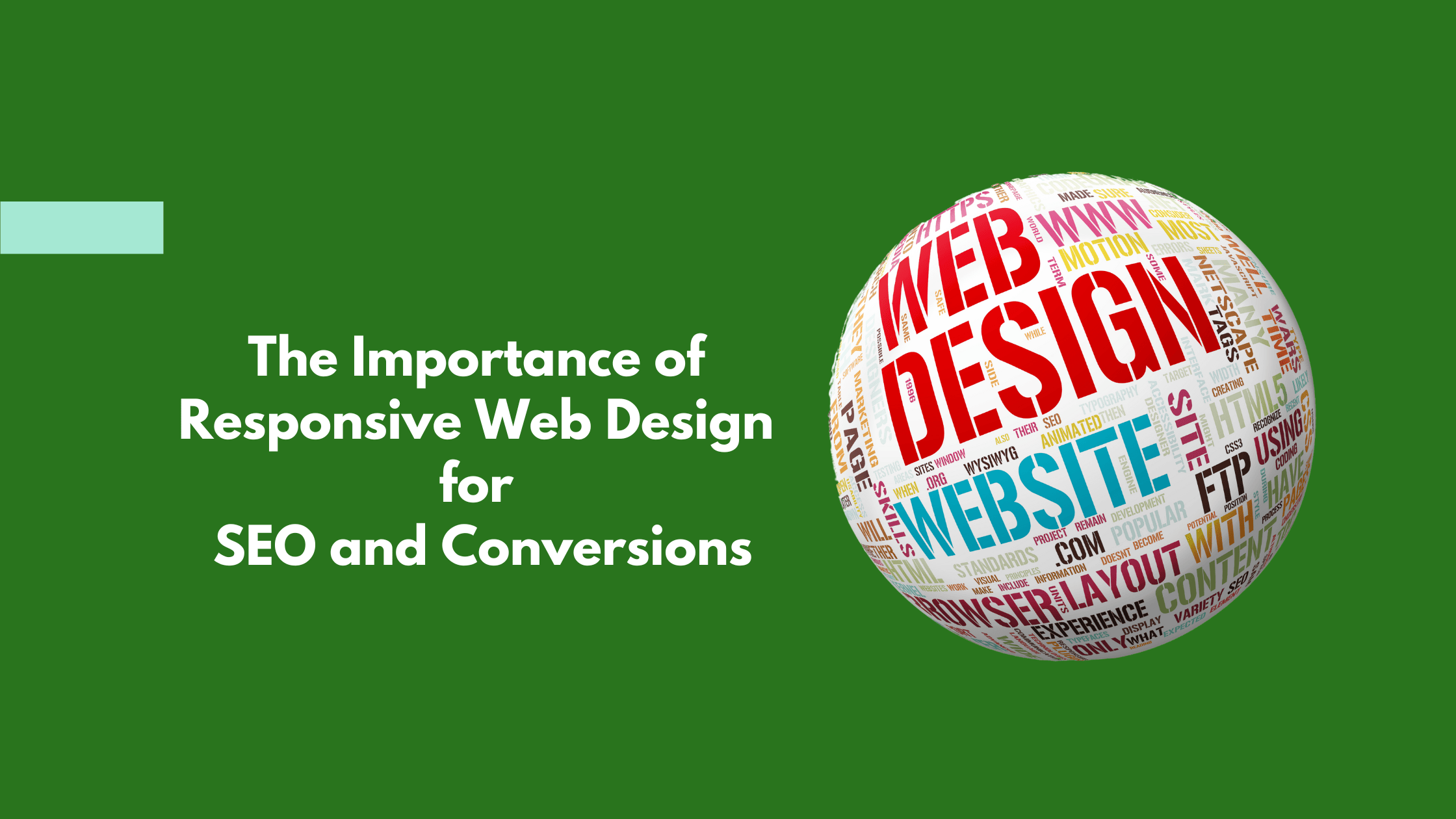 The Importance of Responsive Web Design for SEO and Conversions