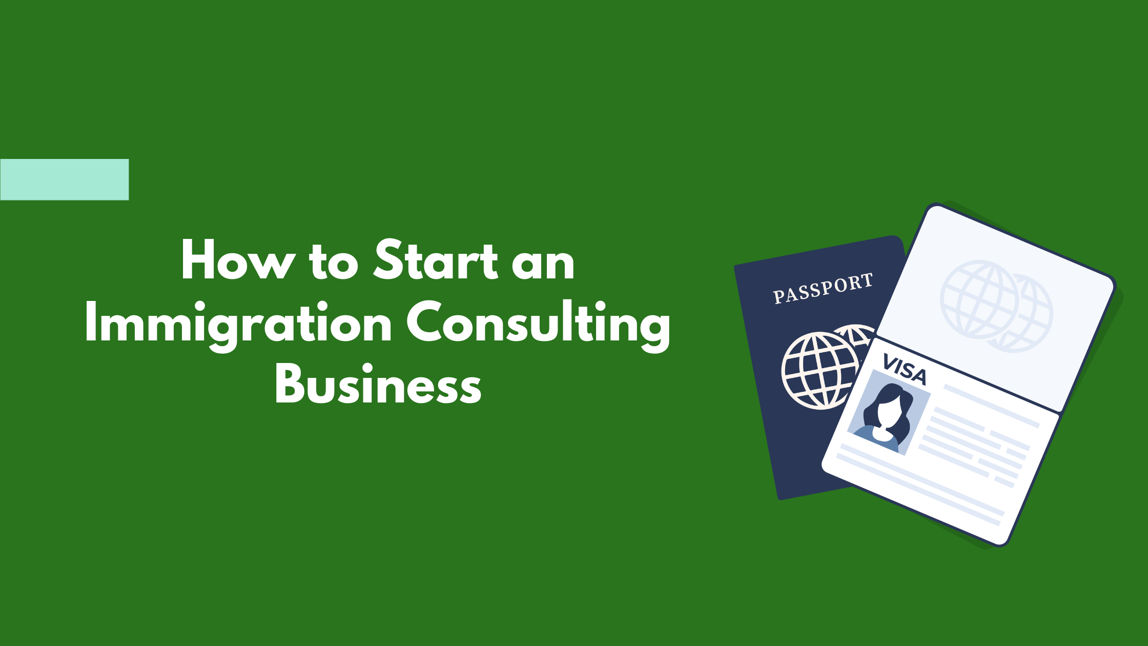 Read more about the article How to Start an Immigration Consulting Business